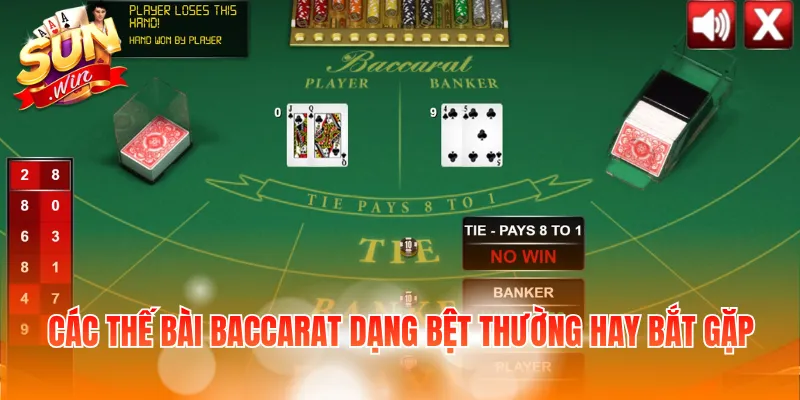 Các Thế Bài Baccarat Phổ Biến Và Cách Dễ Nhận Biết 2 Các thế bài Baccarat dạng bệt thường hay bắt gặp