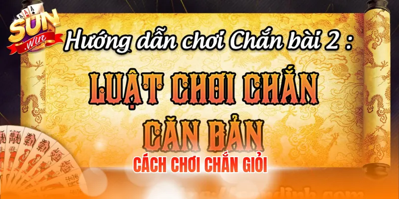 cach choi chan gioi
