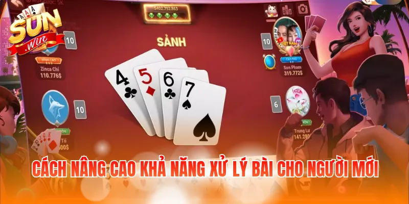 Cách nâng cao khả năng xử lý bài cho người mới