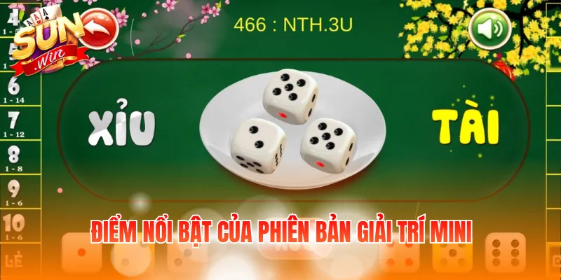 Mini Tài Xỉu - Giải Trí Nhanh Và Rinh Thưởng Dễ Dàng 4 Điểm nổi bật của phiên bản giải trí mini