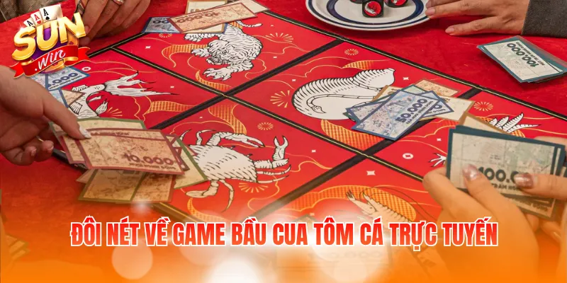 Đôi nét về game bầu cua tôm cá trực tuyến