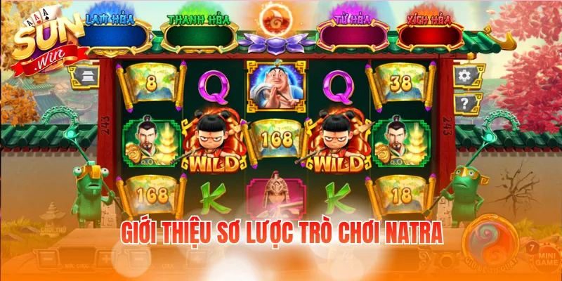 Natra - Dòng Slots Game Dân Gian Với Chủ Đề Thần Thoại 2 Giới thiệu sơ lược trò chơi natra