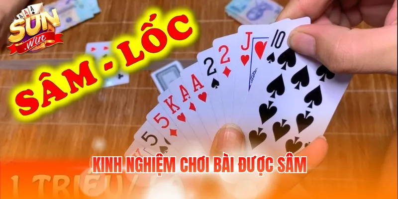 kinh nghiem choi bai duoc sam