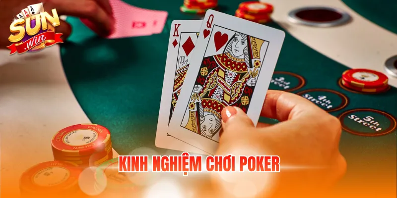 8 Kinh Nghiệm Chơi Poker Thực Tế Giúp Hạn Chế Sai Lầm 1 kinh nghiem choi poker