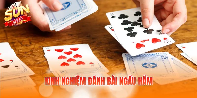 kinh nghiem danh bai ngau ham