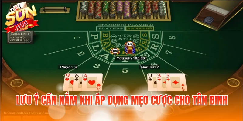 Mẹo Chơi Bài Baccarat - Kinh Nghiệm Tham Gia Hiệu Quả 4 Lưu ý cần nắm khi áp dụng mẹo cược cho tân binh